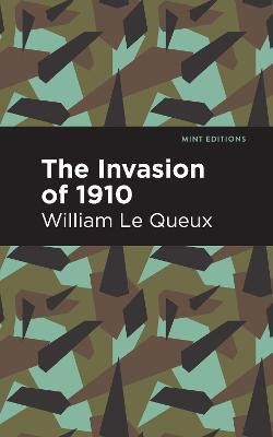 The Invasion of 1910(English, Hardcover, Queux William Le)