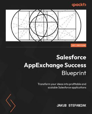 Salesforce AppExchange Success Blueprint(English, Paperback, Stefaniak Jakub)