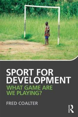 Sport for Development(English, Paperback, Coalter Fred)