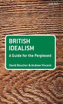 British Idealism: A Guide for the Perplexed(English, Hardcover, Boucher David Professor)