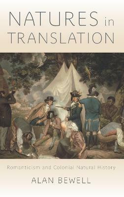 Natures in Translation(English, Hardcover, Bewell Alan)