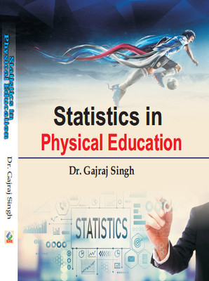 Statistics in Physical Education(Paperback, Dr. Gajraj Singh)