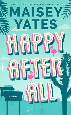 Happy After All(English, Paperback, Yates Maisey)