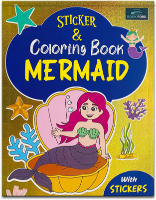 Sticker & Coloring Book - Mermaid Coloring Book For Kids(Paperback, BOOK FORD PUBLICATIONS)
