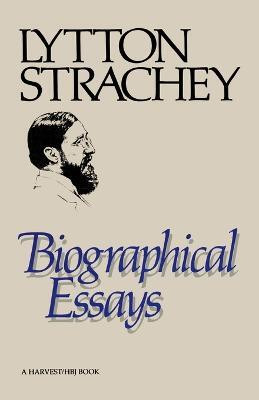 Biographical Essays(English, Paperback, Strachey Lytton)