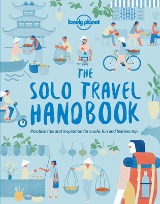 Lonely Planet The Solo Travel Handbook(English, Paperback, Lonely Planet)