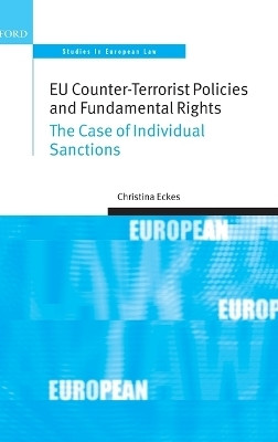 EU Counter-Terrorist Policies and Fundamental Rights  - The Case of Individual Sanctions(English, Hardcover, Eckes Christina)