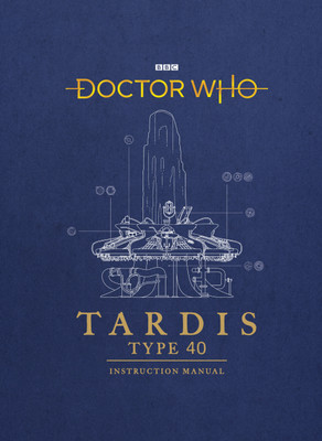 Doctor Who: TARDIS Type 40 Instruction Manual(English, Hardcover, Atkinson Richard)