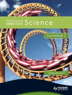 International Science Coursebook 2(English, Paperback, Morrison Karen)