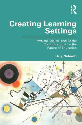 Creating Learning Settings(English, Paperback, Natriello Gary)