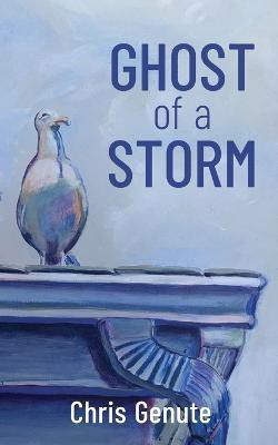 Ghost of a Storm(English, Paperback, Genute Chris)