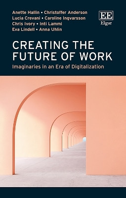 Creating the Future of Work(English, Hardcover, Hallin Anette)