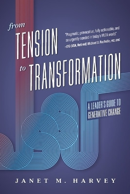 From Tension to Transformation(English, Paperback, M. Harvey Janet)