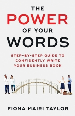 The Power Of Your Words(English, Paperback, Taylor Fiona)
