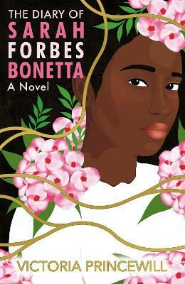 The Diary of Sarah Forbes Bonetta: A Novel(English, Paperback, Princewill Victoria)