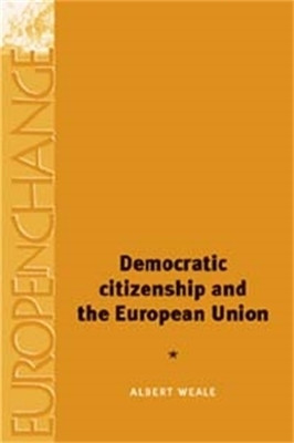 Democratic Citizenship and the European Union(English, Hardcover, Weale Albert)
