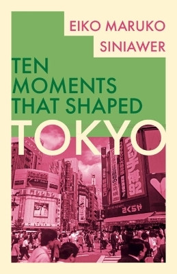 Tokyo(English, Paperback, Siniawer Eiko Maruko)
