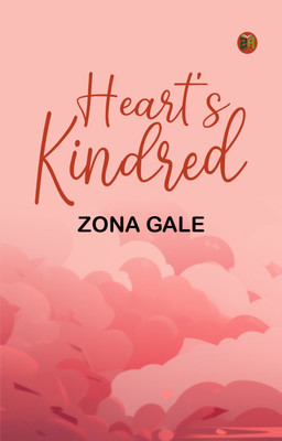 Heart's Kindred(Paperback, Zona Gale)