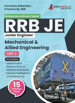 RRB JE ME CBT-1 : Mechanical & Allied Engineering Exam Book  - 2024 (English Edition) | Computer Based Test | 15 Practice Tests (1500 Solved MCQs) with Free Access To Online Tests(Paperback, EduGorilla Prep Experts)