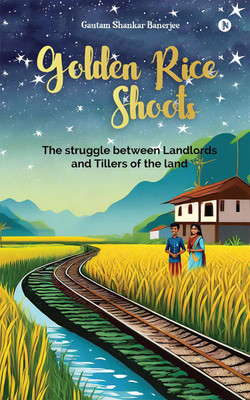 Golden Rice Shoots(English, Paperback, Gautam Shankar Banerjee)