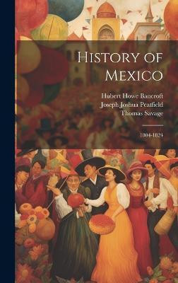 History of Mexico(English, Hardcover, Bancroft Hubert Howe)