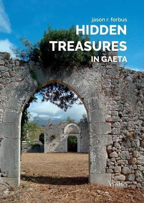 Hidden Treasures in Gaeta(English, Paperback, Forbus Jason R)