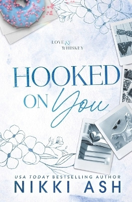 Hooked on You(English, Paperback, Ash Nikki)