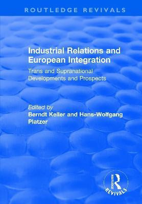 Industrial Relations and European Integration: Trans and Supranational Developments and Prospects(English, Paperback, unknown)
