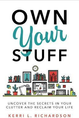 What Your Clutter Is Trying to Tell You(English, Paperback, Richardson Kerri L.)