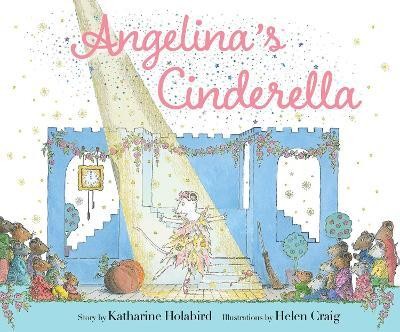 Angelina's Cinderella(English, Hardcover, Holabird Katharine)