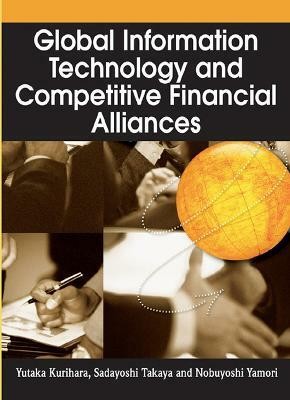 Global Information Technology and Competitive Financial Alliances(English, Hardcover, unknown)