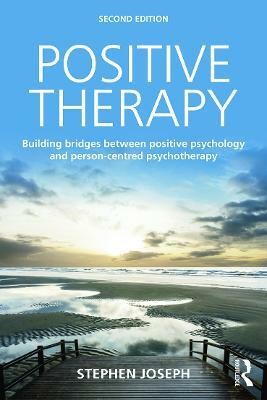 Positive Therapy(English, Paperback, Joseph Stephen)