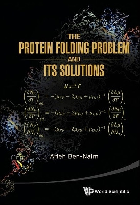 Protein Folding Problem And Its Solutions, The(English, Hardcover, Ben-naim Arieh)