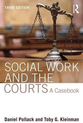 Social Work and the Courts(English, Paperback, Pollack Daniel)