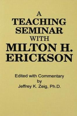Teaching Seminar With Milton H. Erickson(English, Hardcover, unknown)