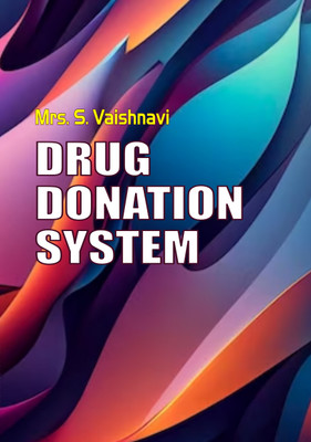 DRUG DONATION SYSTEM(Paperback, Mrs. S. Vaishnavi)