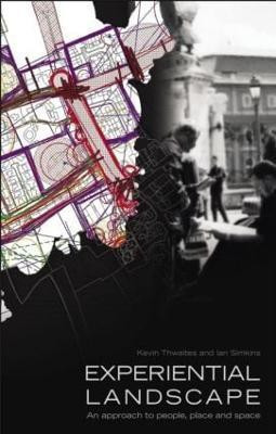 Experiential Landscape(English, Paperback, Thwaites Kevin)