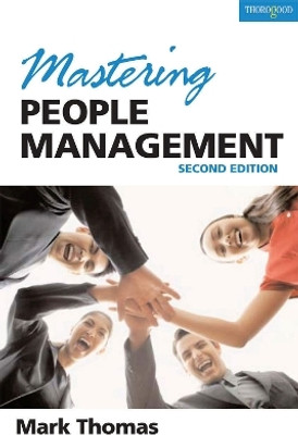 Mastering People Management(English, Paperback, Thomas Mark)