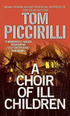 A Choir of Ill Children(English, Paperback, Piccirilli Tom)