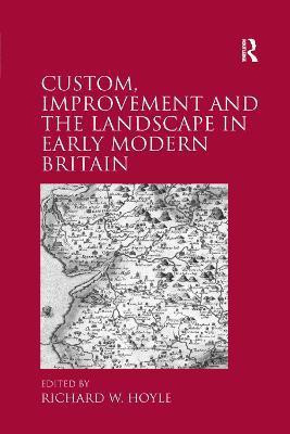 Custom, Improvement and the Landscape in Early Modern Britain(English, Paperback, unknown)