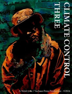Climate Control Three(English, Hardcover, Wetdryvac)