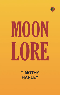 Moon Lore(Paperback, Timothy Harley)