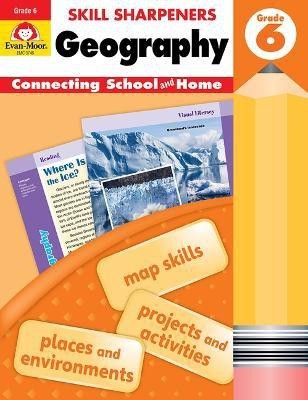 Skill Sharpeners: Geography, Grade 6 Workbook(English, Paperback, Evan-Moor Educational Publishers)