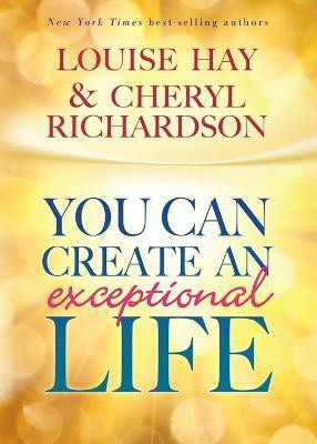 You Can Create An Exceptional Life(English, Paperback, Hay Louise)