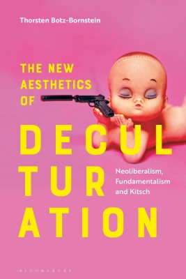 The New Aesthetics of Deculturation(English, Hardcover, Botz-Bornstein Thorsten)