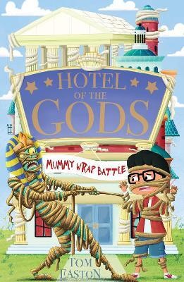 Hotel of the Gods: Mummy Wrap Battle(English, Paperback, Easton Tom)