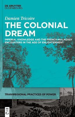 The Colonial Dream(English, Hardcover, Tricoire Damien)