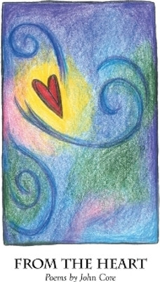 From the Heart(English, Paperback, Core John)