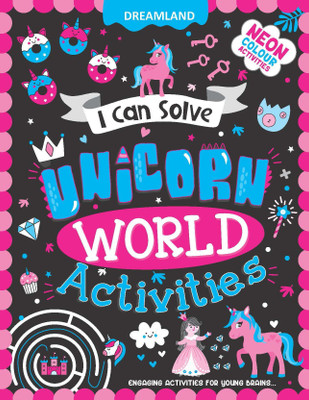 I Can Solve Unicorn World Activities  - Ages 4-8 | Fun Unicorn-Themed Colouring, Mazes, Dot-to-Dots & Creative Learning Exercises(English, Paperback, unknown)