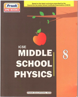 ICSE MIDDLE SCHOOL PHYSICS CLASS-8(Paperback, GENARIC)